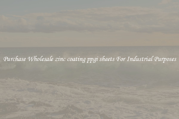 Purchase Wholesale zinc coating ppgi sheets For Industrial Purposes