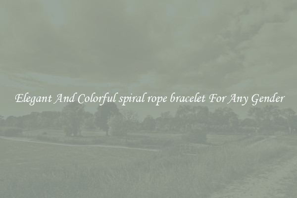 Elegant And Colorful spiral rope bracelet For Any Gender