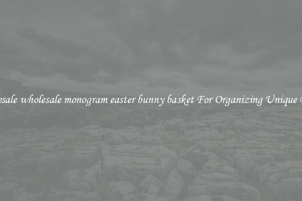 Wholesale wholesale monogram easter bunny basket For Organizing Unique Parties