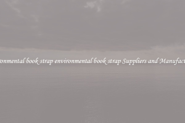 environmental book strap environmental book strap Suppliers and Manufacturers